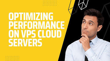 Optimizing Performance on VPS Cloud Servers - Raksmart VPS from $0.99 Cloud Server from $1.99