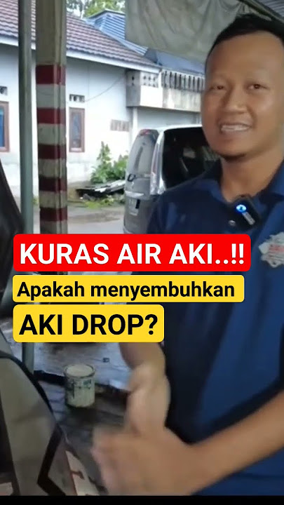 Hoax atau Fakta, Ganti air AKI solusi AKI soak