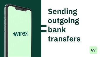 How to Wirex 👩‍🏫 🇬🇧 Send outgoing bank transfers
