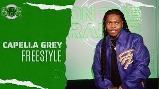 The Capella Grey On The Radar Freestyle