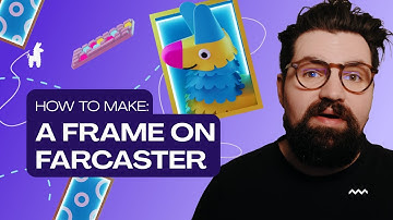 How to Make a Frame on Farcaster