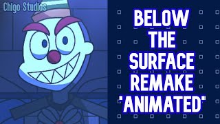 BELOW THE SURFACE REMAKE ANIMATION