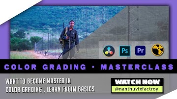 Color grading Master Class - Nuke, Davinci, Premiere pro, Photoshop #CGKalvi