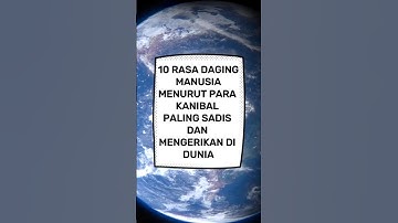 10 Rasa Daging Manusia Menurut Para Kanibal #shorts