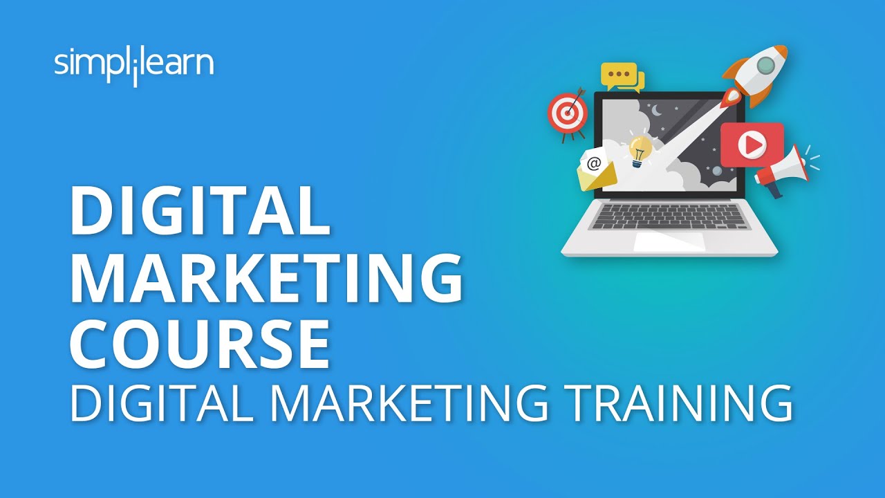 Digital Marketing Course | Digital Marketing Training | Digtial Marketing For Beginners |Simplilearn