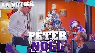 LA NOTICE - FÊTER NOËL