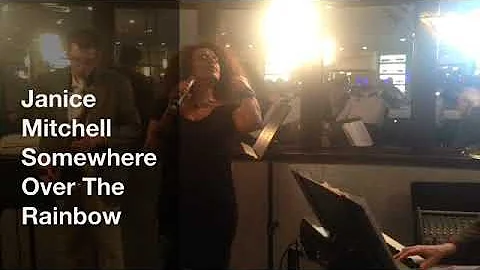 Janice Mitchell - Somewhere Over The Rainbow