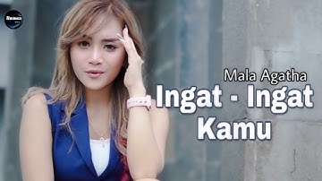 Ingat - Ingat Kamu - Mala Agatha (CUKUP TAU TAK USAH MERAYU) Nuansa Record
