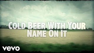 Vignette de la vidéo "Josh Thompson - Cold Beer With Your Name On It (Official Lyric Video)"