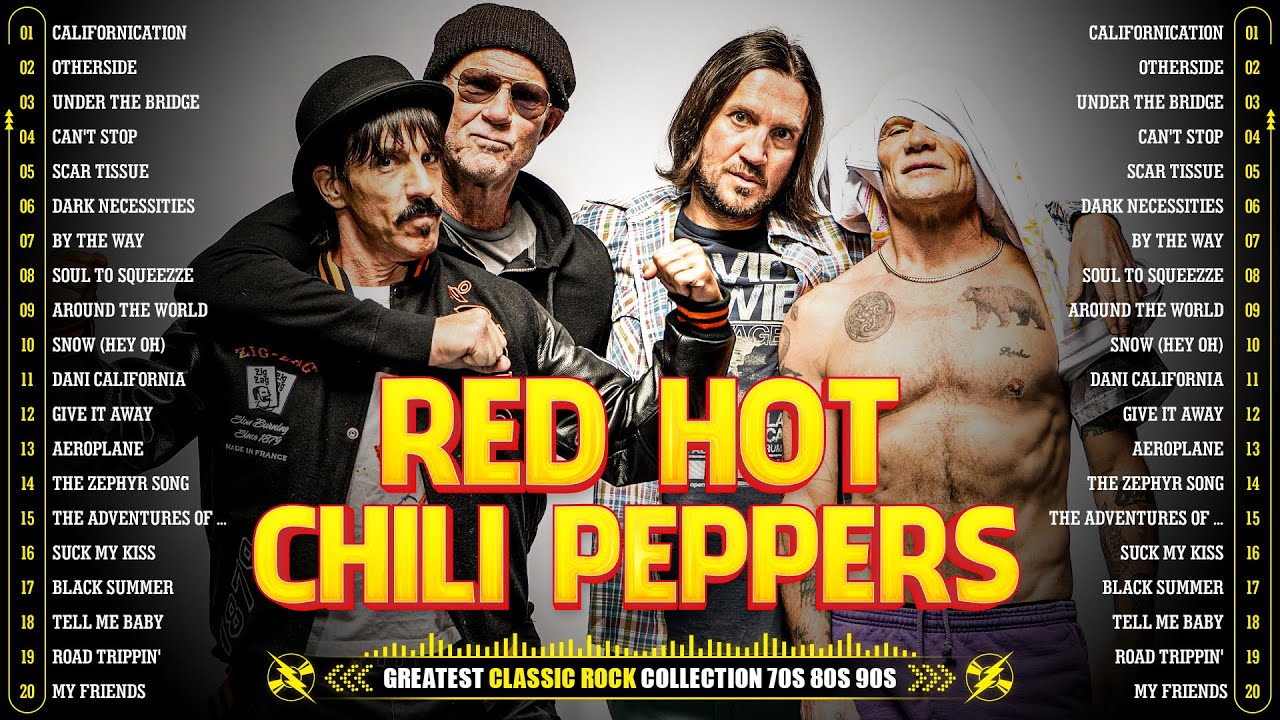Red Hot Chili Peppers - Red Hot Chili Peppers Greatest Hits full Album - The Best Of RHCP Red Hot Chili Peppers - Red Hot Chili Peppers Greatest Hits full Album - The Best Of RHCP
