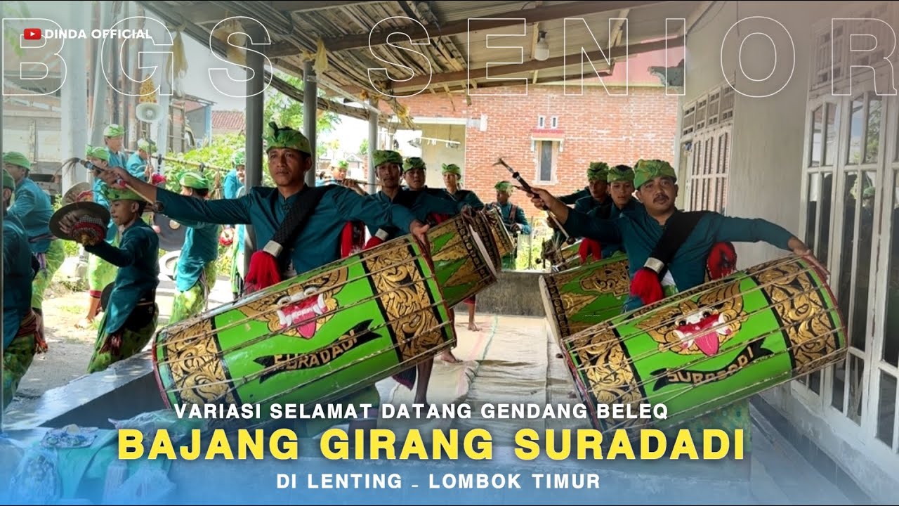VARIASI SELAMAT DATANG GENDANG BELEQ BAJANG GIRANG SURADADI SENIOR LIVE DI LENTING