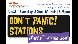 Don&#39;t Panic! Stations No.3 #PurpleTrain Song