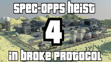 Broke Protocol | Spec-Opps Heist (Part 4)