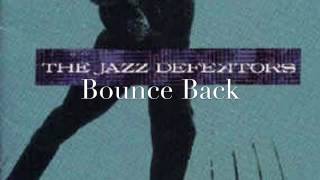 The Jazz Defektors . Bounce Back