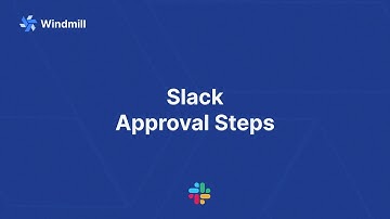 Slack Approval Steps