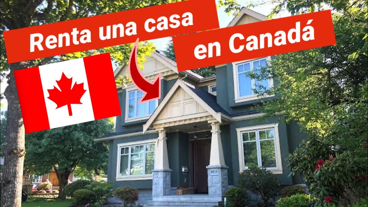 ?Casas en Canadá ¿Cuánto cuesta RENTAR casa en Canadá? Dónde buscar????  - YouTube