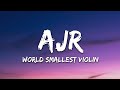 Ajr  worlds smallest violin lyrics