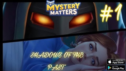Day 1.2.3 SHADOWS OF THE PAST MYSTERY MATTERS 👻👽  gameplay #MYSTERY MATTERS