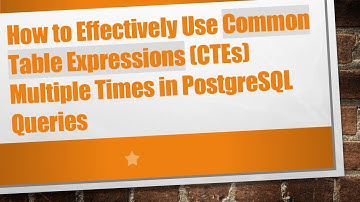 How to Effectively Use Common Table Expressions (CTEs) Multiple Times in PostgreSQL Queries