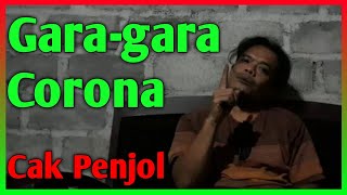 Download Lagu Lagu: Gara-gara Corona - Cak Penjol MP3 Download Lagu Lagu: Gara-gara Corona - Cak Penjol MP3