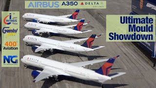 Ultimate A350 Mould Comparison: Gemini Jets, NG Models, Aviation 400, & JC Wings
