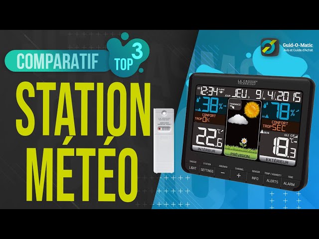 MEILLEURE STATION MÉTÉO (2022) - Comparatif & Guide d'achat