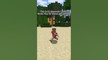 This İs 0.1 Seconds Long ItGives You 10 Views per second #shorts #minecraft