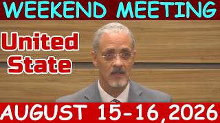 Weekend Meeting UNITED STATE | August 15-16 2026