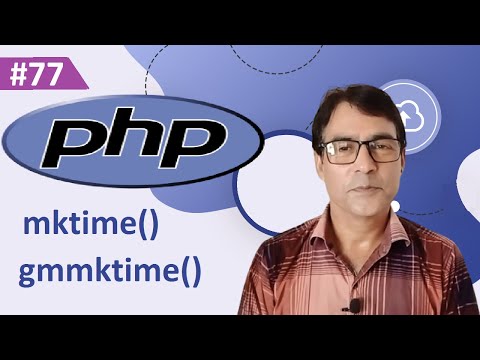 PHP mktime() & gmmktime() Function | PHP tutorial for beginners lesson - 77