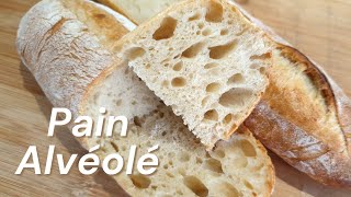 Pain alvéolé au TOP ! Ma recette pour un pain bien alvéolé facile à la maison .