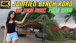 Jomtien Beach Road Big Road Work and Some Palm Trees Removed  May 2024 Pattaya Thailand
