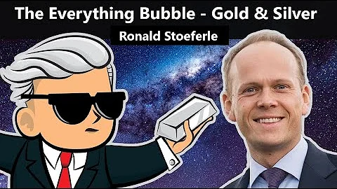 The Everything Bubble - Gold & Silver Is The Place To Be - Ronald Stoeferle