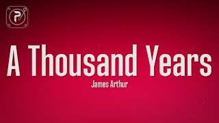 James Arthur - A Thousand Years (Lyrics)