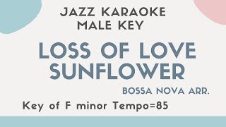 Sunflower (Loss of love) - Bossa Nova Jazz KARAOKE (Instrumental backing track) - male key