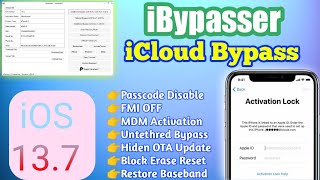 iBypasser-Ranzhie07 iCloud Bypass iOS 12.4.8 to iOS 13.7 | Passcode Disable FMI Off Block OTA Update