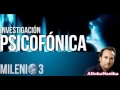 Milenio 3 - Investigación psicofónica