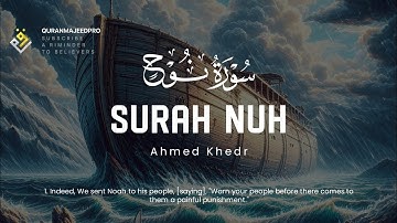 ❤😍 Ahmed Khedr (احمد خضر) | Sura Nuh (سوره نوح) 😍❤