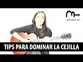 Como hacer la Cejilla en Guitarra - Tips para la dominar la Cejilla