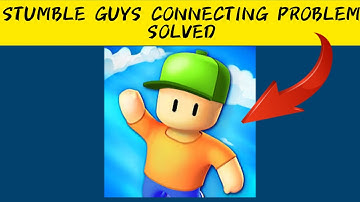 How To Solve Stumble Guys App "Connecting" Problem || Rsha26 Solutions