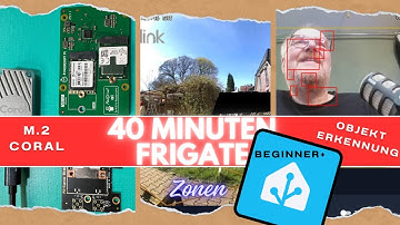 Home Assistant Frigate Beginner Video mit M2 Coral (Pi / Zima) - Schritt für Schritt zum Erfolg