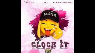 CLOCK IT (feat. ABA & West Funk Movement)Shella Weh MnganiGLOCK 