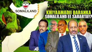 Xog Ilduuf Iyo Khiyaa,Madii Lala Helay Somaliland Oo Sababtay In Loo Awood Sheegto Maanta Harsa?