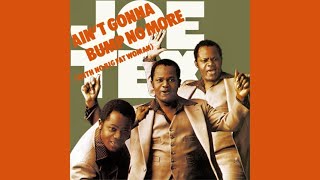 &quot;Ain&#39;t Gonna Bump No More (With No Big Fat Woman)&quot; - Joe Tex