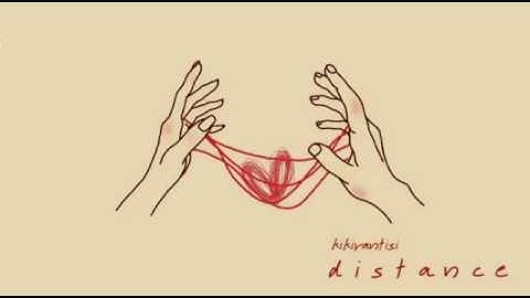 Kikirantisi - Distance (Audio)
