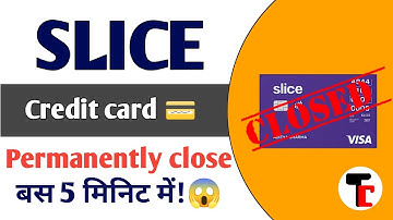 How To Close Slice Credit Card 💳 Just 5 Minutes! Slice card kaise band kare New updates#slice#credit