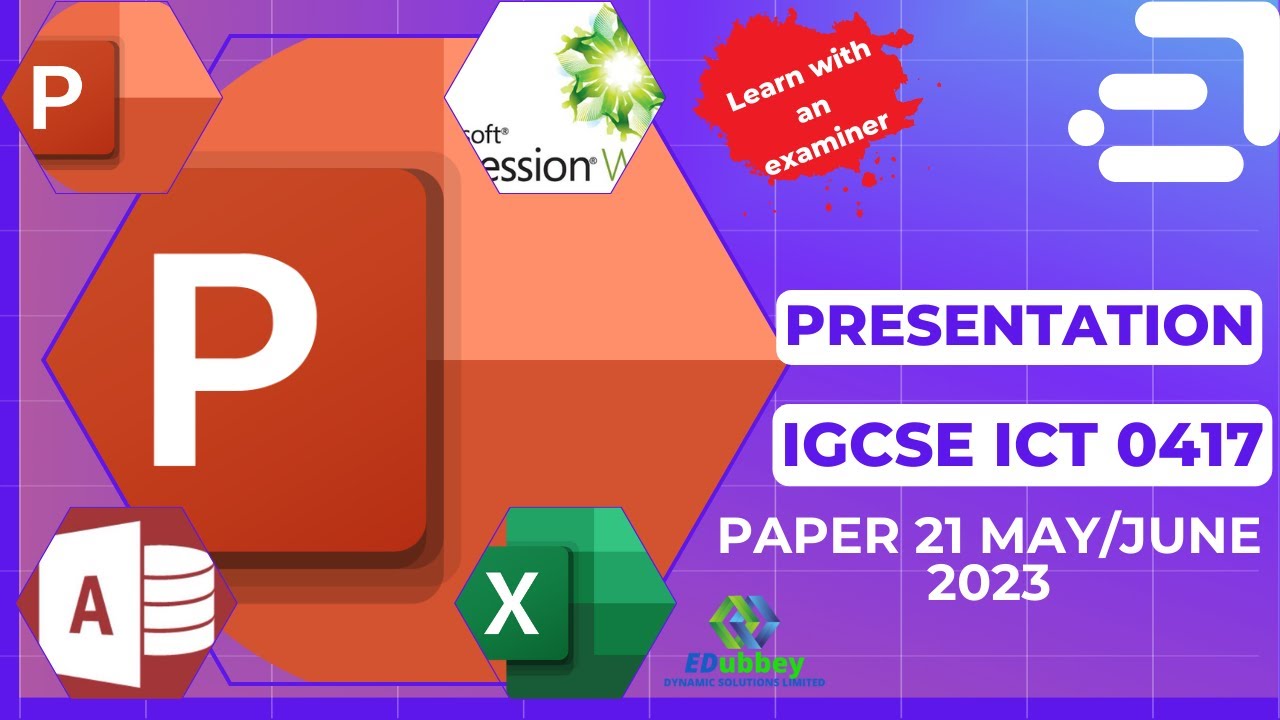 Paper 21 MAY/JUNE 2023 - IGCSE ICT 0417 PRACTICAL (PRESENTATION)