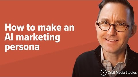 How to Create an AI Marketing Persona