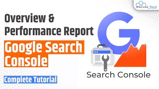 Overview & Performance Report in Search Console | Google Search Console Training