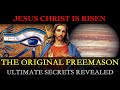 The freemasonry secret knowledge of the resurrection of jesus christ judas iscariot  nature of god