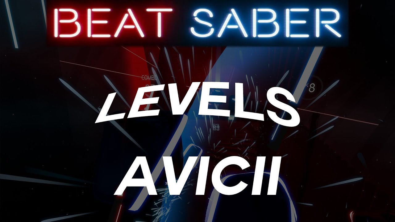 Levels by Avicii Beat Saber [from my livestream] [quite good run/ 525
